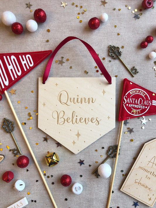 Personalised Believe Sign/ Santa Stop Here